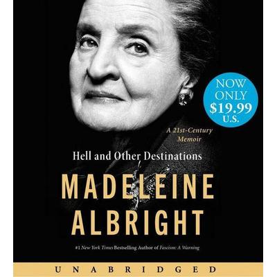 Hell and Other Destinations - Madeleine Albright, Audio, 9780063064027