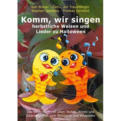 Komm, wir singen herbstliche Weisen und Lieder zu Halloween -