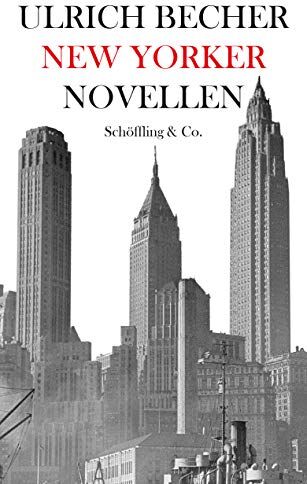 Ulrich Becher - New Yorker Novellen - Preis vom 04.10.2026 03:51:26 h