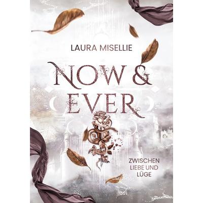 Now & Ever, Taschenbuch von Laura Misellie, BoD – Books on Demand, 978-3-7583-6660-4