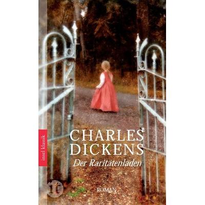 Der Raritätenladen, Taschenbuch von Charles Dickens, Insel Verlag, 978-3-458-35780-3