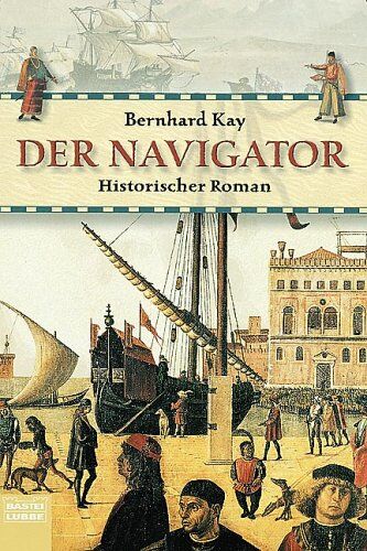 Bernhard Kay - Der Navigator - Preis vom 13.10.2026 11:25:28 h