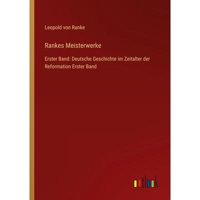 Rankes Meisterwerke, Taschenbuch von Leopold Ranke, Outlook, 978-3-368-27928-8