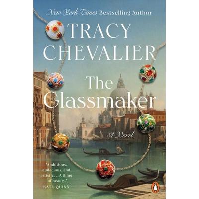 The Glassmaker, Taschenbuch von Tracy Chevalier, Penguin Books USA, 978-0-525-55829-3