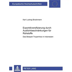 Exportdiversifizierung durch Ausfuhrbeschränkungen für Rohstoffe, Fachbücher von Karl Ludwig Brockmann
