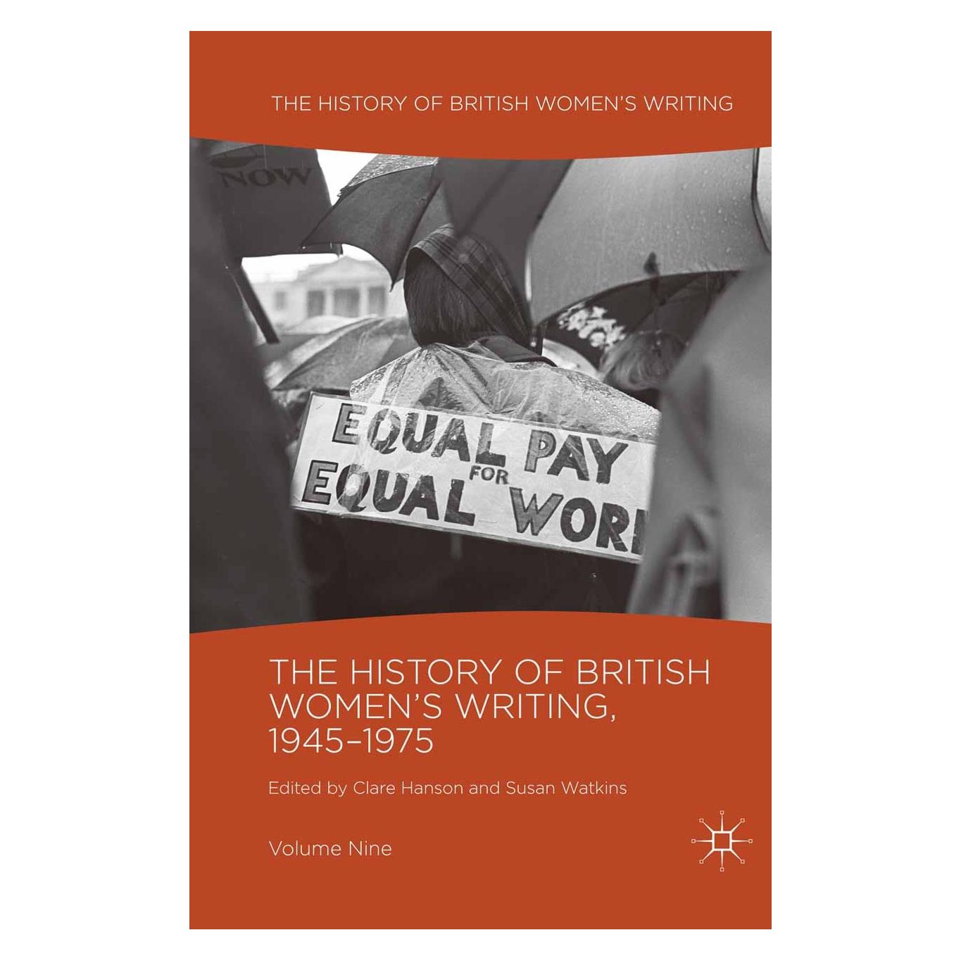 Palgrave Macmillan Uk The History of British Women's Writing, 1945-1975 (Englisch, Hardcover, Clare Hanson, Susan Watkins) (9781137477354)