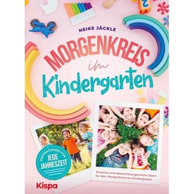 Morgenkreis im Kindergarten, Taschenbuch von Heike Jäckle, Bookmundo Direct, 978-94-036-4927-6