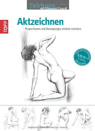 Giovanni Civardi - Aktzeichnen: Proportionen und Bewegungen einfach meistern - Preis vom 09.10.2026 07:28:09 h