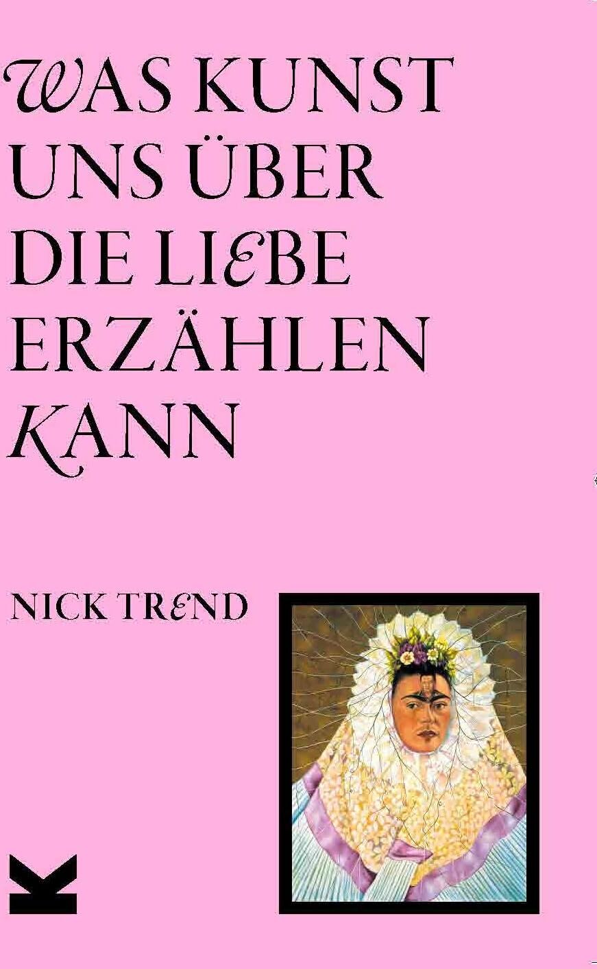 Nick Trend - Was Kunst uns über die Liebe erzählen kann - Preis vom 18.10.2026 15:28:09 h