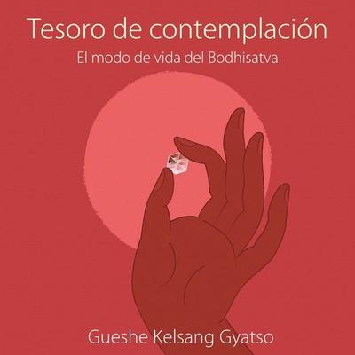 Tesoro de contemplacion - Gueshe Kelsang Gyatso, Audio, 9788418368646