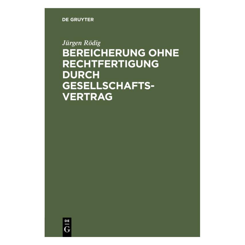 De Gruyter Jürgen:Bereicherung ohne Rechtfertigung (67777800)