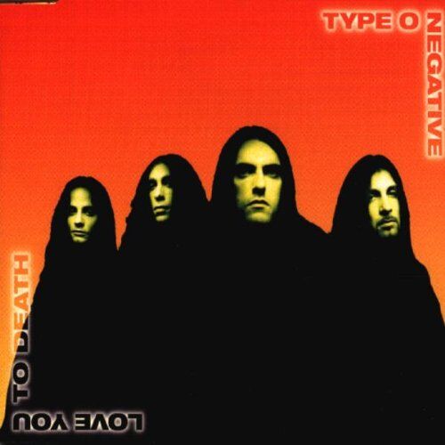 Type O Negative - Love You to Death - Preis vom 09.10.2026 07:28:09 h