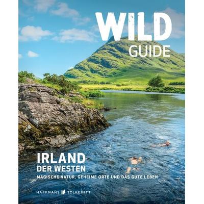 Wild Guide Irland - Der Westen, Taschenbuch von Candida Frith-Macdonald, Haffmans & Tolkemitt, 978-3-942048-45-3