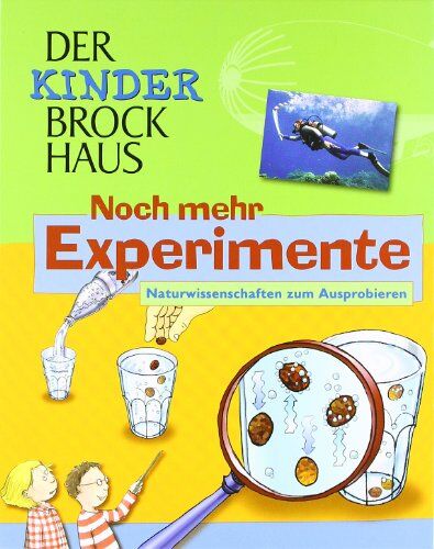 Joachim Hecker - Der Kinder Brockhaus. Noch mehr Experimente. Naturwissenschaften zum Ausprobieren - Preis vom 09.10.2026 07:28:09 h