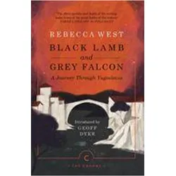 Black Lamb and Grey Falcon, Sachbücher von Rebecca West, Geoff Dyer