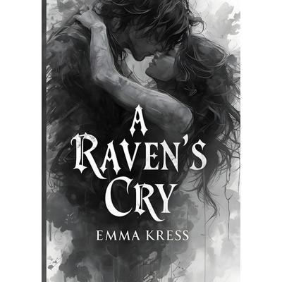 The Ravens Cry, Taschenbuch von Emma Kress, BoD – Books on Demand, 978-3-695-18434-7