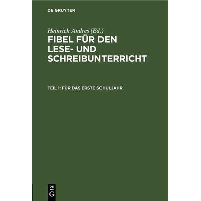 Für das erste Schuljahr, Gebundene Ausgabe von , De Gruyter, 978-3-11-239717-6
