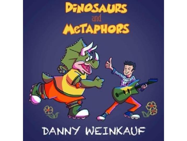 Danny Weinkauf - Dinosaurs And Metaphors