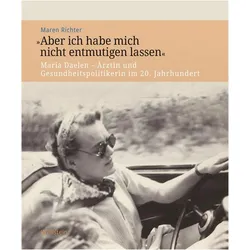 »Aber ich habe mich nicht entmutigen lassen«, Fachbücher von Maren Richter