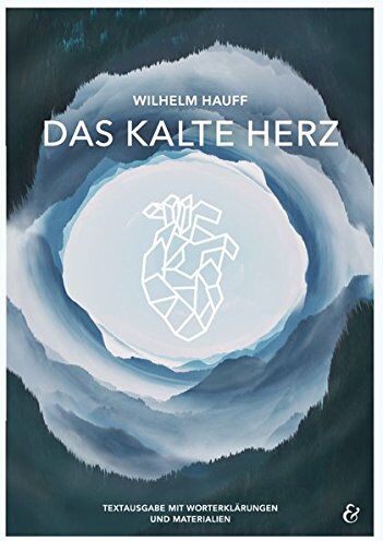 Thorsten Utter - Das kalte Herz - Wilhelm Hauff - Taschenbuch: Textausgabe mit Worterklärungen und Materialien - Preis vom 10.10.2026 11:48:34 h