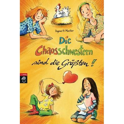Die Chaosschwestern sind die Größten, Taschenbuch von Dagmar H. Mueller, Cbt, 978-3-570-22549-3