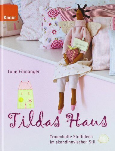 Tone Finnanger - Tildas Haus: Traumhafte Stoffideen im skandinavischen Stil - Preis vom 15.10.2026 23:06:25 h