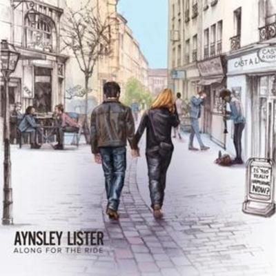 Lister, A: Along For The Ride - Aynsley Lister, CD