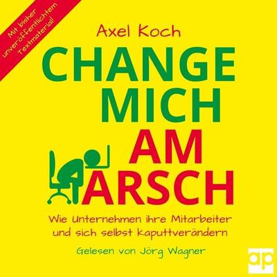 Change mich am Arsch - Axel Koch, Audio, 9783987474798
