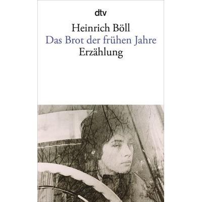 Das Brot der frühen Jahre, Taschenbuch von Heinrich Böll, dtv, 978-3-423-01374-1