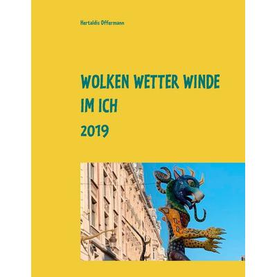 Wolken Wetter Winde im Ich, Gebundene Ausgabe von Hertaldis Offermann, BoD – Books on Demand, 978-3-7534-7792-3
