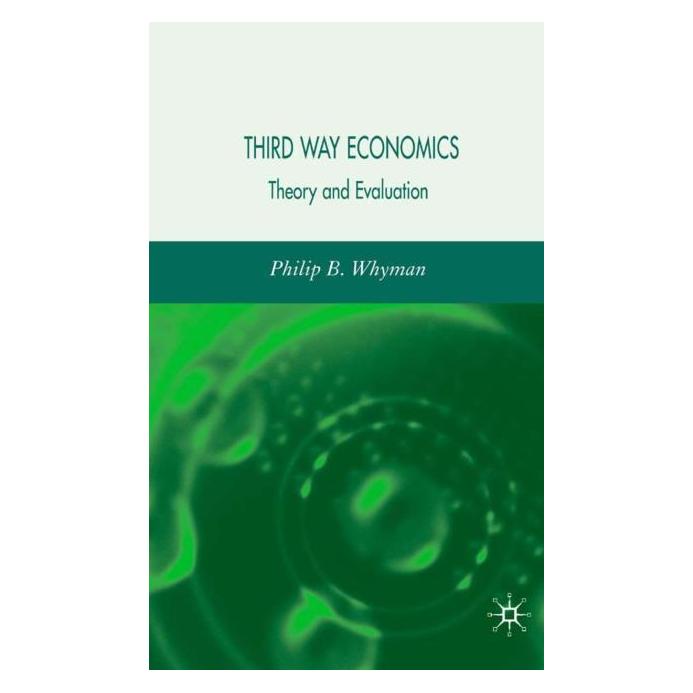 Palgrave Macmillan Uk Whyman:Third Way Economics (Englisch, Hardcover, P. Whyman) (63384325)
