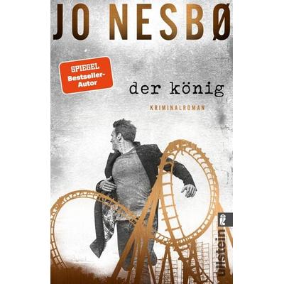 Der König, Taschenbuch von Jo Nesbo, Ullstein Taschenbuch