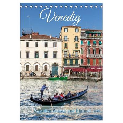 Venedig - Zwischen Wasser und Himmel (Tischkalender 2026 DIN A5 hoch), CALVENDO Monatskalender