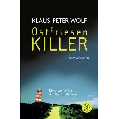 OstfriesenKiller / Ann Kathrin Klaasen Band 1, Taschenbuch von Klaus-Peter Wolf, Fischer Taschenbuch Verlag