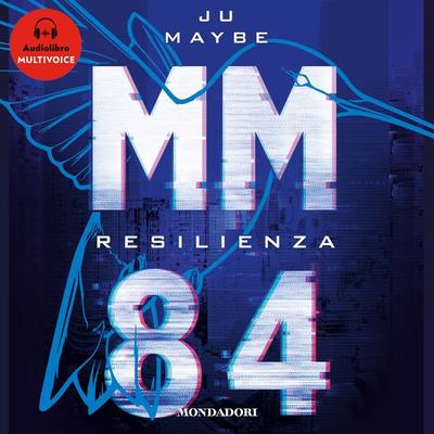MM84. Resilienza - Ju Maybe, Audio, 9788852166945