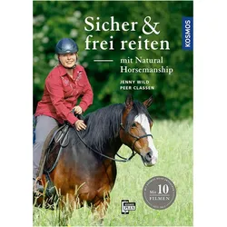 Sicher und frei reiten mit Natural Horsemanship, Ratgeber von Jenny Wild, Peer Claßen