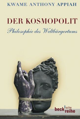 Appiah, Kwame Anthony - Der Kosmopolit: Philosophie des Weltbürgertums - Preis vom 05.10.2026 03:47:11 h