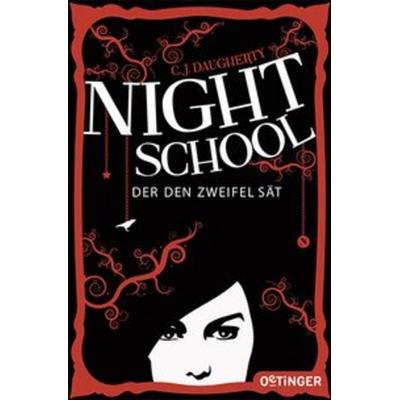 Night School 02. Der den Zweifel sät, Taschenbuch von C.J. Daugherty, Oetinger