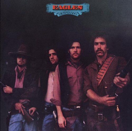 Eagles - Desperado - Preis vom 11.10.2026 03:10:56 h