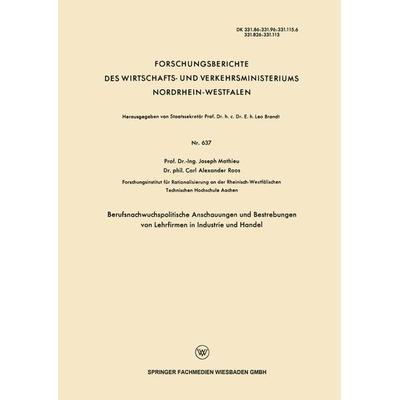 Berufsnachwuchspolitische Anschauungen und Bestrebungen von Lehrfirmen in Industrie und Handel, Taschenbuch von Joseph Mathieu, VS Verlag für