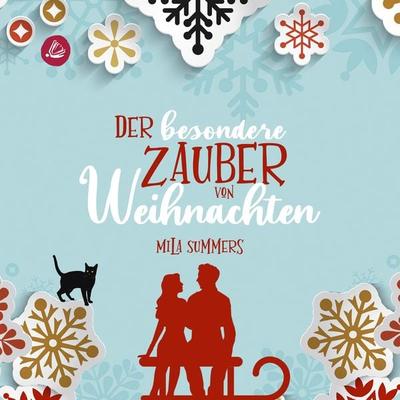 Der besondere Zauber von Weihnachten - Mila Summers, Audio, 4066338972330