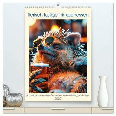 Tierisch lustige Trinkgenossen (hochwertiger Premium Wandkalender 2027 DIN A2 hoch), Kunstdruck in Hochglanz