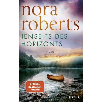 Jenseits des Horizonts, Gebundene Ausgabe von Nora Roberts, Heyne, 978-3-453-27571-3