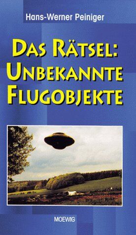 Hans-Werner Peiniger - Das Rätsel: Unbekannte Flugobjekte - Preis vom 02.10.2026 23:42:20 h