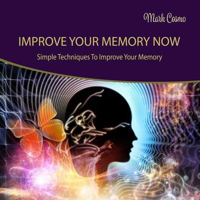 Improve Your Memory Now - Mark Cosmo, Audio, 4250618884202