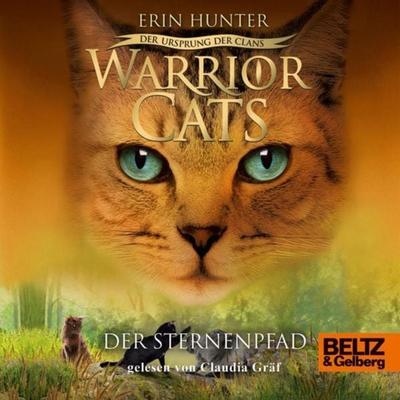 Warrior Cats - Der Ursprung der Clans. Der Sternenpfad - Warrior Cats,Erin Hunter, Audio, 9783407756251