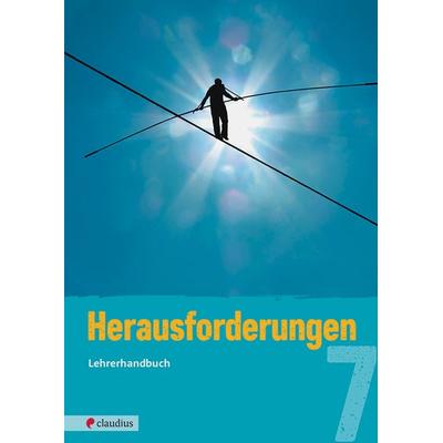Herausforderungen 7 Lehrerhandbuch, Taschenbuch von Tatjana K. Schnütgen,Michael Fricke, Claudius, 978-3-532-70152-2