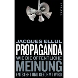 Propaganda, Sachbücher von Jacques Ellul, Christian Driesen