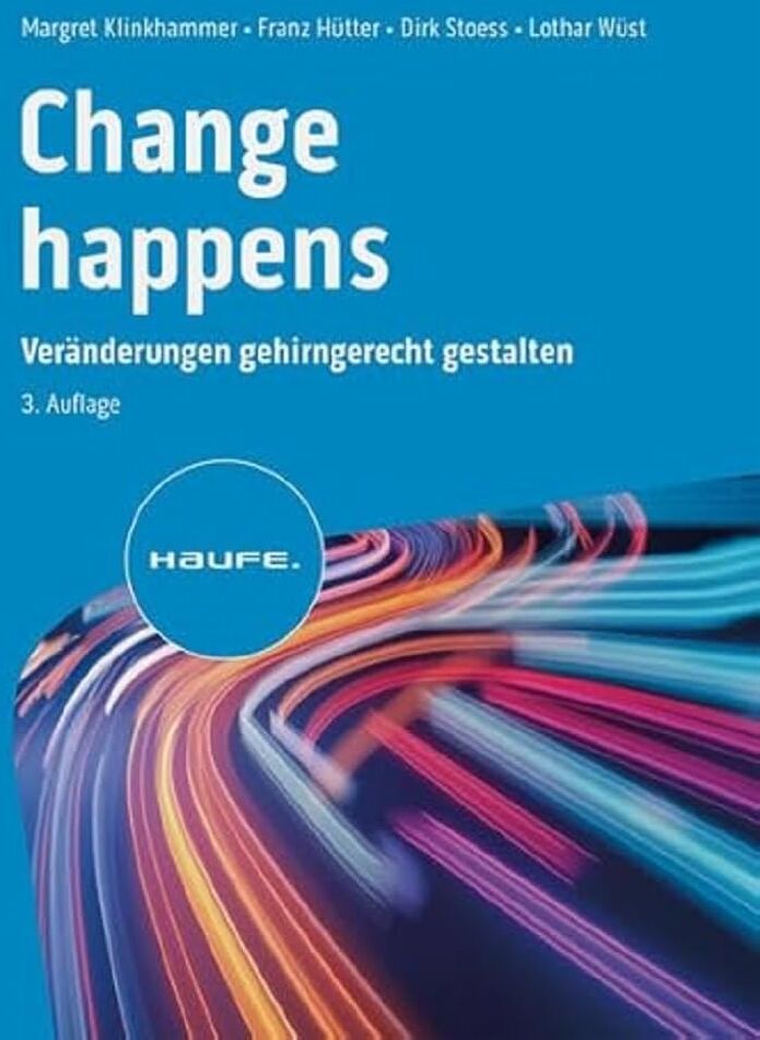 Margret Klinkhammer - Change happens: Veränderungen gehirngerecht gestalten (Haufe Fachbuch) - Preis vom 09.10.2026 07:28:09 h