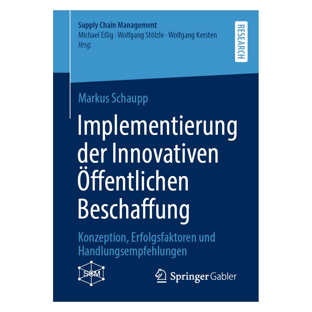 Springer Implementierung der Innovativen Öffentlichen Beschaffung (Deutsch, Softcover, Markus Schaupp) (56829833)
